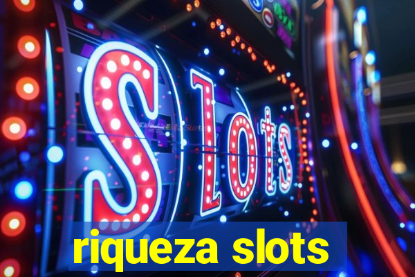 riqueza slots